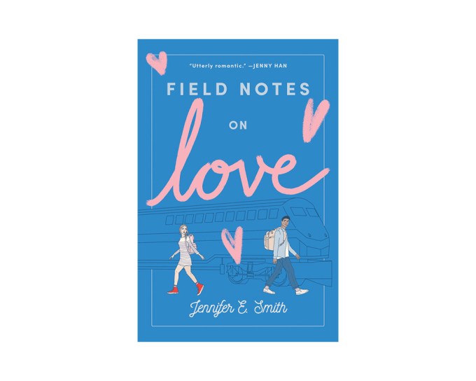 Field Notes On Love By Jennifer E. Smith