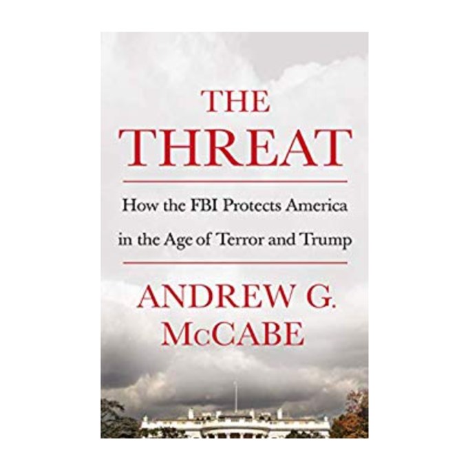 The Threat by Andrew G. McCabe, $13.38, Amazon