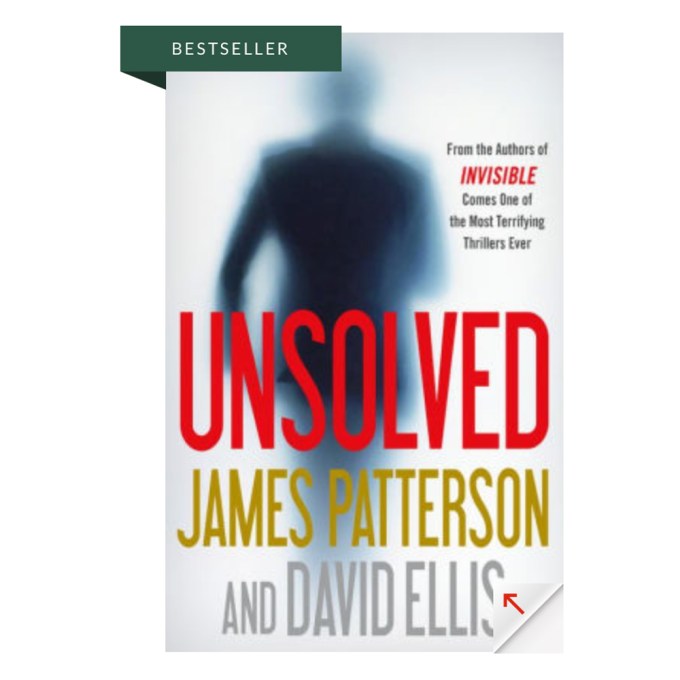 Unsolved by James Patterson, David Ellis, $16.80, Barnesandnoble.com