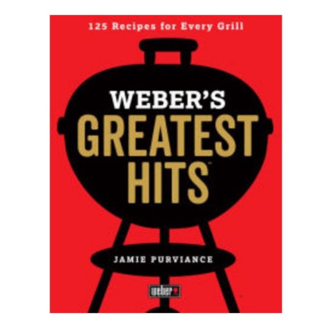Weber’s Greatest Hits : 125 Classic Recipes for Every Grill, $16.37, Target
