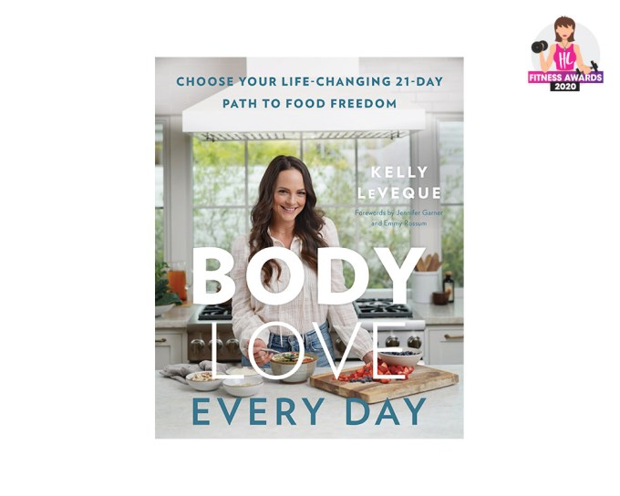 BEST DIET BOOK — Body Love Every Day by Kelly LeVeque