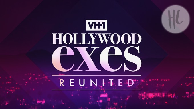 ‘Hollywood Exes’ Reunion — Exclusive Photos